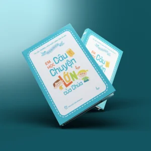 AN1 - Em Học Câu Chuyện Lớn Của Chúa (Cuốn Giáo Viên)