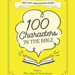 100OL1 - 100 Characters in the Bible - Part 1